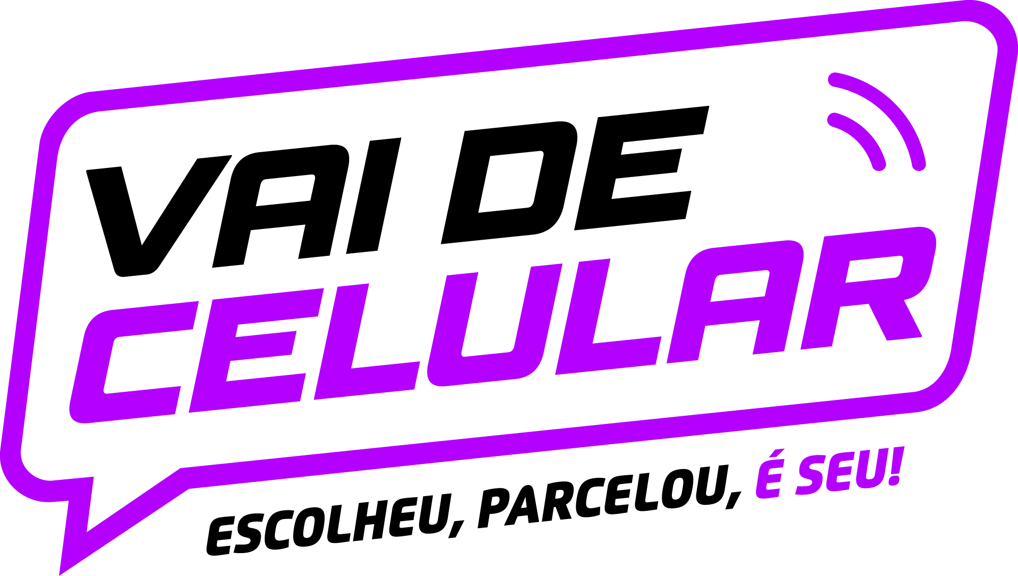 Vai de Celular - Escolheu, Parcelou, É Seu!